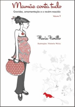 Mamãe conta tudo - Vol. 1 (eBook, ePUB) - Fiorillo, Flávia