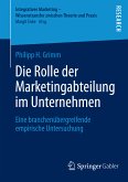 Die Rolle der Marketingabteilung im Unternehmen (eBook, PDF)