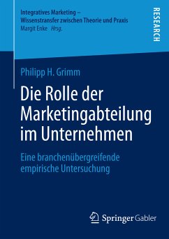 Die Rolle der Marketingabteilung im Unternehmen (eBook, PDF) - Grimm, Philipp H.