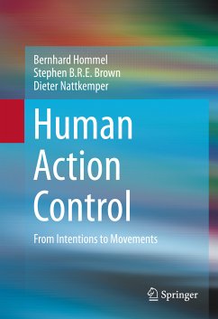 Human Action Control (eBook, PDF) - Hommel, Bernhard; Brown, Stephen B.R.E.; Nattkemper, Dieter