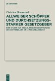 Allweiser Schöpfer und durchsetzungsstarker Gesetzgeber (eBook, PDF)