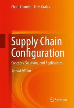 Supply Chain Configuration (eBook, PDF) - Chandra, Charu; Grabis, Janis