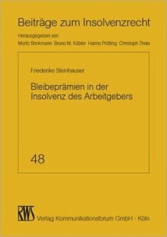 Bleibeprämien in der Insolvenz des Arbeitgebers (eBook, ePUB) - Steinhauser, Friederike