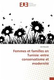 Femmes et familles en Tunisie: entre conservatisme et modernité