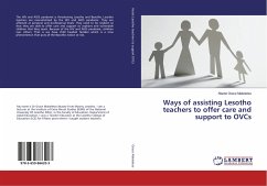 Ways of assisting Lesotho teachers to offer care and support to OVCs - Grace Makeletso, Ntaote