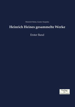 Heinrich Heines gesammelte Werke - Heine, Heinrich