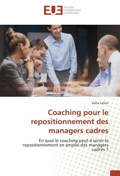 Coaching pour le repositionnement des managers cadres - Lefort, Katia