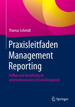 Praxisleitfaden Management Reporting (eBook, PDF) - Schmidt, Thomas