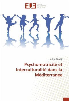 Psychomotricité et Interculturalité dans la Méditerranée - Cristaldi, Melita