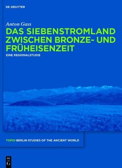 Das Siebenstromland zwischen Bronze- und Früheisenzeit (eBook, PDF) - Gass, Anton