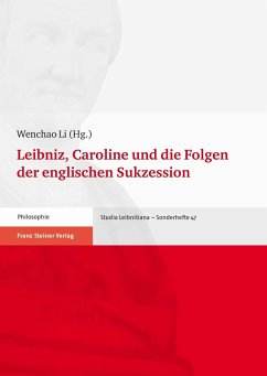 Leibniz, Caroline und die Folgen der englischen Sukzession (eBook, PDF)