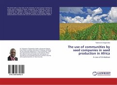 The use of communities by seed companies in seed production in Africa - Chagomoka, Takemore