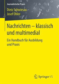 Nachrichten - klassisch und multimedial (eBook, PDF) - Schwiesau, Dietz; Ohler, Josef