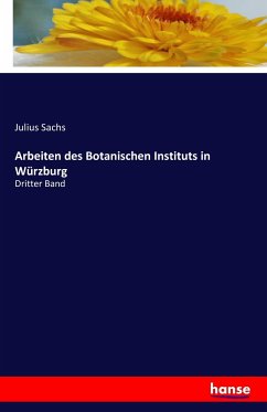 Arbeiten des Botanischen Instituts in Würzburg - Sachs, Julius