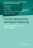 Zwischen Säkularisierung und religiöser Vitalisierung (eBook, PDF)