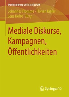 Mediale Diskurse, Kampagnen, Öffentlichkeiten (eBook, PDF)