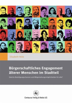 Bürgerschaftliches Engagement älterer Menschen im Stadtteil (eBook, PDF) - Heite, Elisabeth