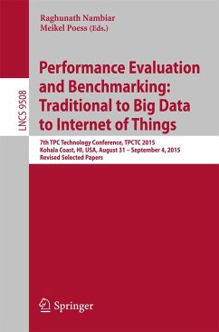 Performance Evaluation and Benchmarking: Traditional to Big Data to Internet of Things (eBook, PDF)