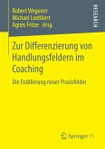 Zur Differenzierung von Handlungsfeldern im Coaching (eBook, PDF)