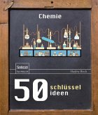 50 Schlüsselideen Chemie (eBook, PDF)