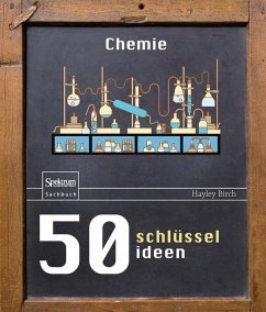 50 Schlüsselideen Chemie (eBook, PDF) - Birch, Hayley
