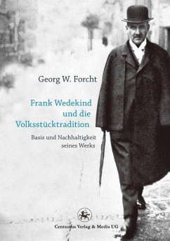 Frank Wedekind und die Volksstücktradition (eBook, PDF) - Forcht, Georg W