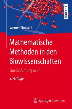 Mathematische Methoden in den Biowissenschaften (eBook, PDF) - Timischl, Werner