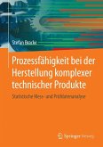Prozessfähigkeit bei der Herstellung komplexer technischer Produkte (eBook, PDF)