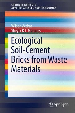 Ecological Soil-Cement Bricks from Waste Materials (eBook, PDF) - Acchar, Wilson; Marques, Sheyla K. J.