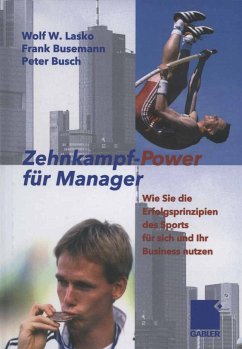 Zehnkampf-Power für Manager (eBook, PDF) - Lasko, Wolf; Busemann, Frank; Busch, Peter