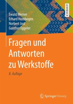 Fragen und Antworten zu Werkstoffe (eBook, PDF) - Werner, Ewald; Hornbogen, Erhard; Jost, Norbert; Eggeler, Gunther