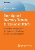 Time-Optimal Trajectory Planning for Redundant Robots (eBook, PDF)