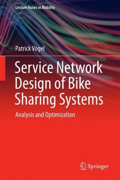 Service Network Design of Bike Sharing Systems (eBook, PDF) - Vogel, Patrick