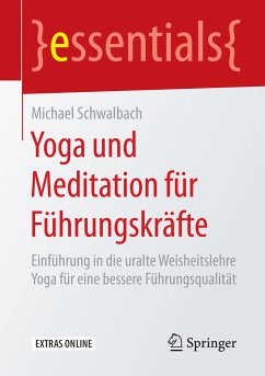 Yoga und Meditation für Führungskräfte (eBook, PDF) - Schwalbach, Michael