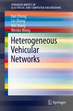 Heterogeneous Vehicular Networks (eBook, PDF) - Zheng, Kan; Zhang, Lin; Xiang, Wei; Wang, Wenbo