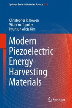 Modern Piezoelectric Energy-Harvesting Materials (eBook, PDF) - Bowen, Christopher R.; Topolov, Vitaly Yu.; Kim, Hyunsun Alicia