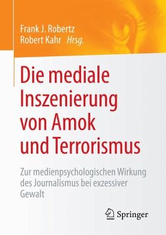 Die mediale Inszenierung von Amok und Terrorismus (eBook, PDF)