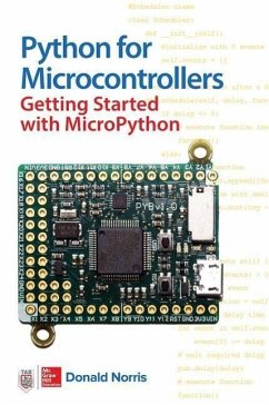 Python for Microcontrollers: Getting Started with Micropython - Norris, Donald