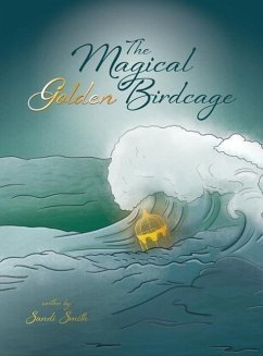 The Magical Golden Birdcage - Smith, Sandi