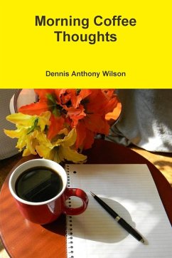 Morning Coffee Thoughts - Wilson, Dennis
