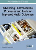 Advancing Pharmaceutical Processes and Tools for Improved Health Outcomes