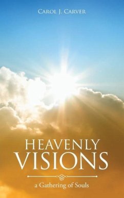 Heavenly Visions - Carver, Carol J.
