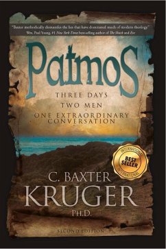 Patmos: Three Days, Two Men, One Extraordinary Conversation - Kruger, C. Baxter