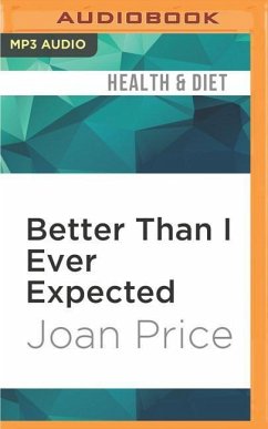Better Than I Ever Expected: Straight Talk about Sex After Sixty - Price, Joan