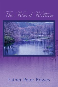 The Word Within - Bowes, Father Peter