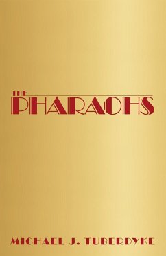 The Pharaohs - Tuberdyke, Michael J.