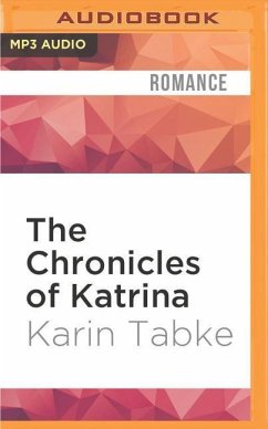 The Chronicles of Katrina - Tabke, Karin