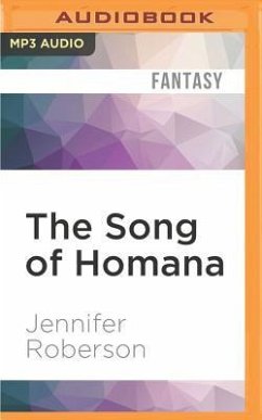 The Song of Homana - Roberson, Jennifer