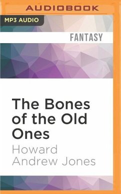 The Bones of the Old Ones - Jones, Howard Andrew