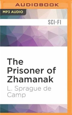 The Prisoner of Zhamanak - de Camp, L Sprague